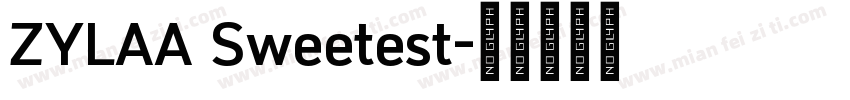 ZYLAA Sweetest字体转换